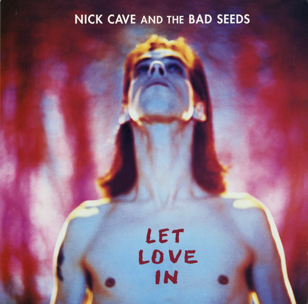 Nick Cave & The Bad Seeds: Let Love In (1994)